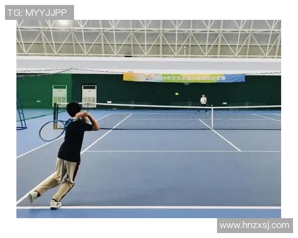 北京网球队技术革新引发热议助力运动员全面提升竞技水平